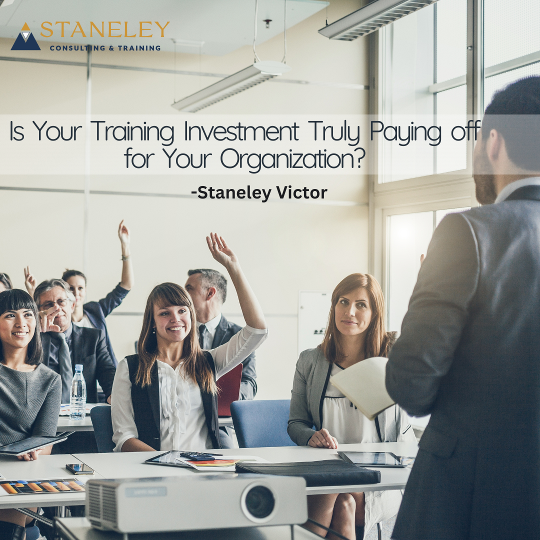 Is Your Training Investment Truly Paying Off for Your Organization